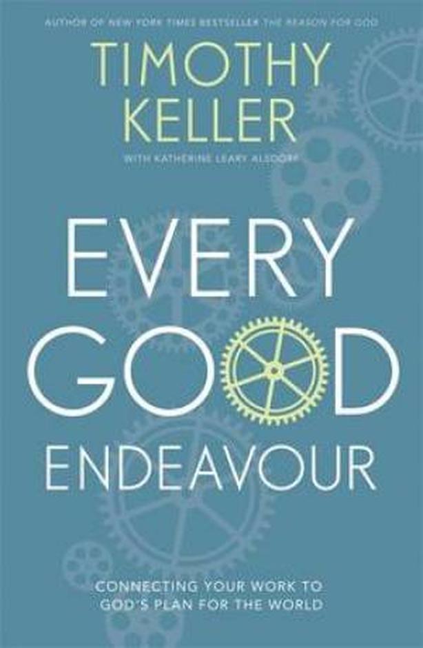 Every Good Endeavor Study Guide July 2012 Hearts & Minds Books