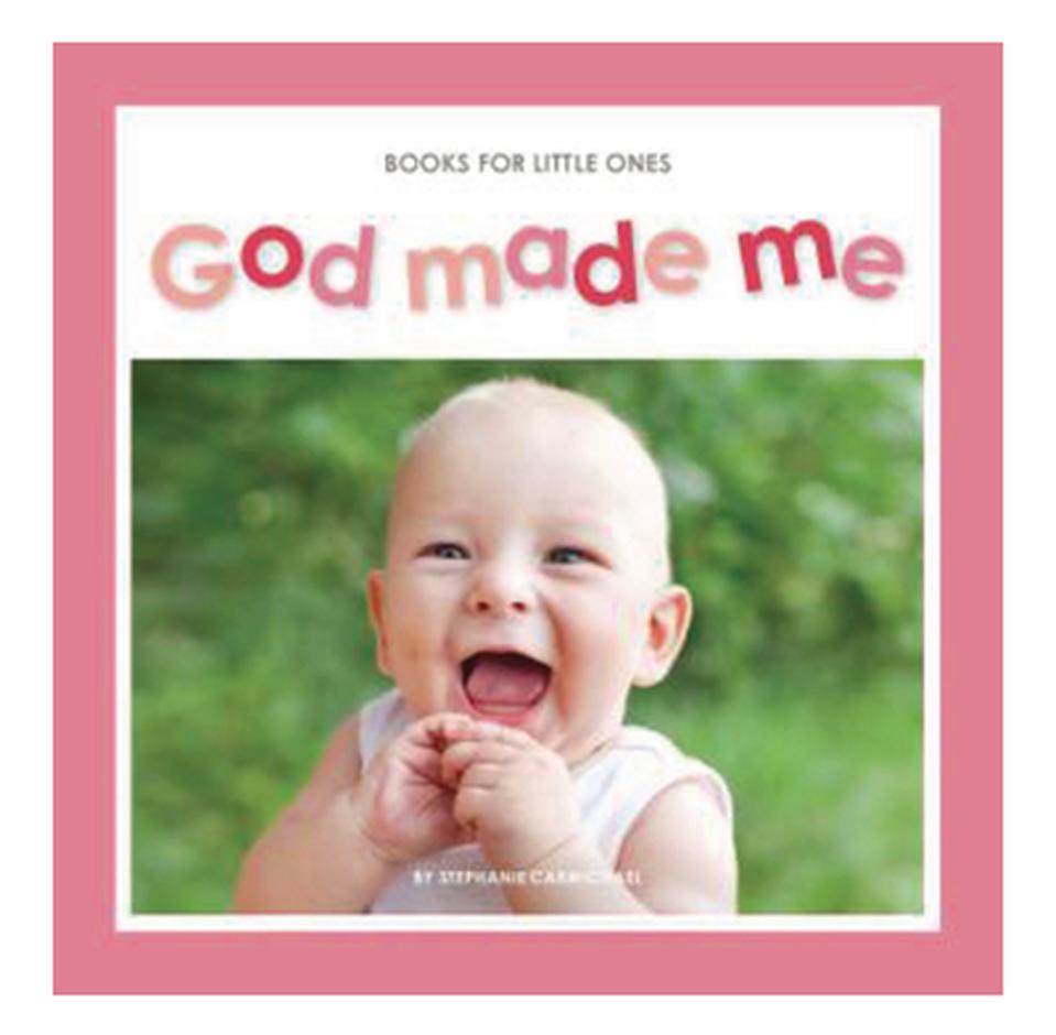 God Made Me (Tract/Booklet) - Stephanie Carmichael - The Gospel Coalition