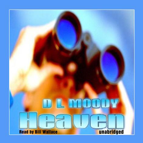 Heaven by DL Moody