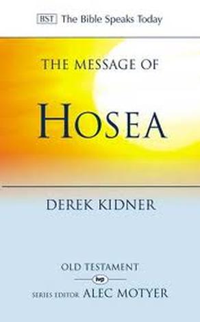 The Message of Hosea by Derek Kidner