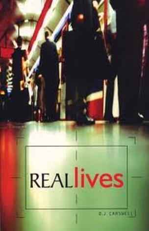Real Lives by DJ Carswell