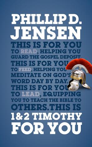 1 & 2 Timothy For You by Phillip Jensen