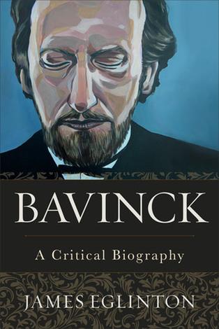 Bavinck by James Eglinton