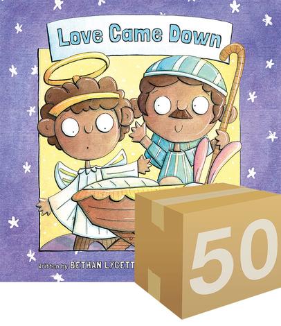 GIVE-AWAY: Love Came Down Story Book by Bethan Lycett and Hannah Stout