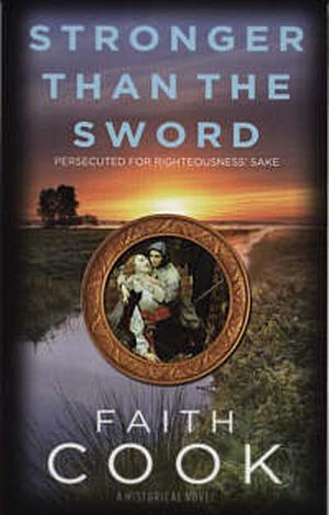 Stronger than the Sword by Faith Cook