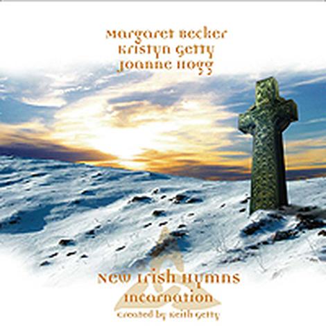 New Irish Hymns 3 - Album by Keith Getty and Kristyn Getty