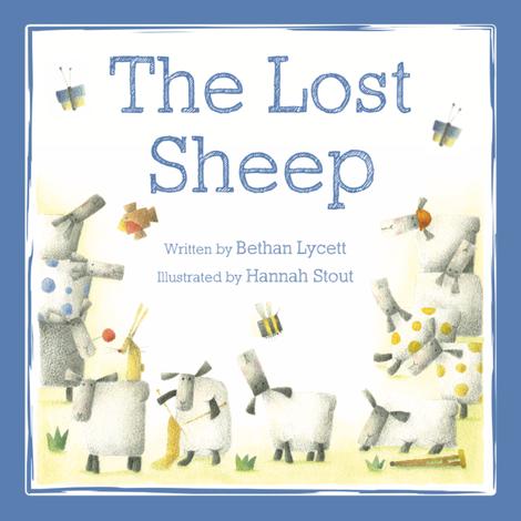 The Lost Sheep by Bethan Lycett and Hannah Stout