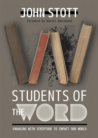 Students of the Word by John Stott