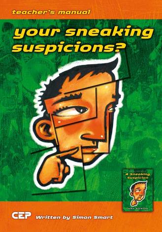 Your Sneaking Suspicions – Teacher’s Manual by Simon Smart