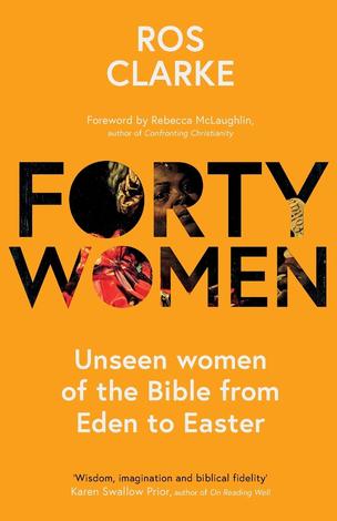 Forty Women by Ros Clarke