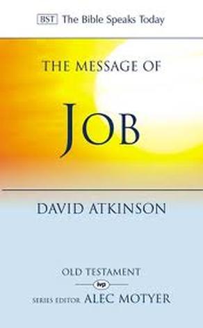The Message of Job by David Atkinson
