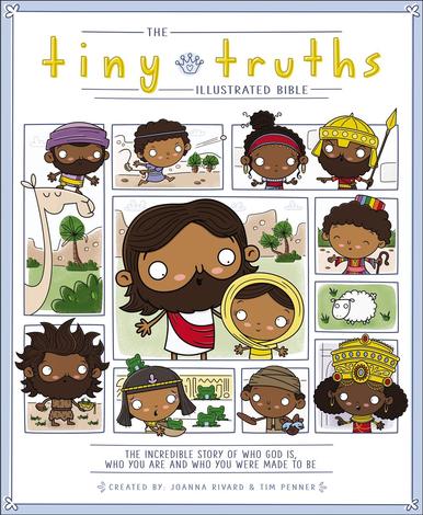 The Tiny Truths Illustrated Bible by Joanna Rivard and Tim Penner