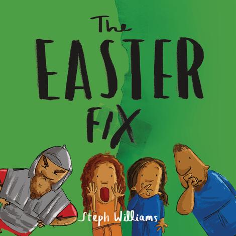 The Easter Fix by Steph Williams