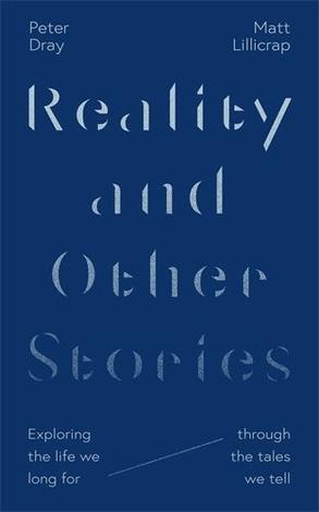 Reality and Other Stories by Peter Dray and Matt Lillicrap