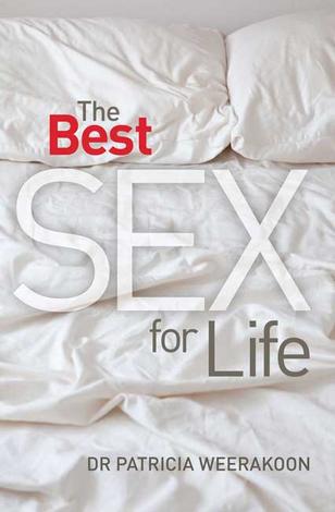The Best Sex for Life by Dr Patricia Weerakoon