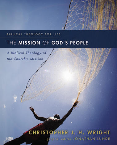 The Mission of God's People by Christopher Wright