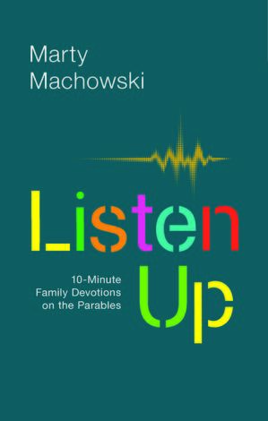 Listen Up by Marty Machowski