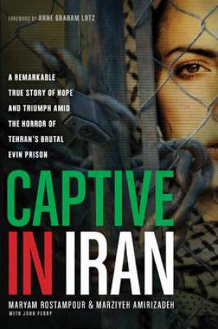 Captive In Iran by Maryam Rostampour