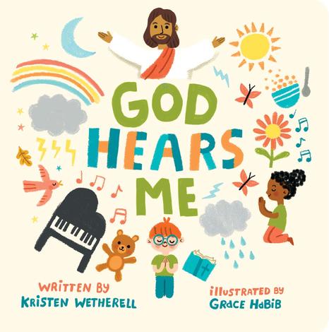God Hears Me Board Book by Kristen Wetherell