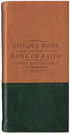 Chequebook Of The Bank Of Faith – Tan & Green by C H Spurgeon