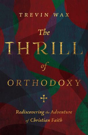 The Thrill of Orthodoxy by 