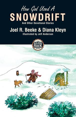 How God used a Snowdrift by Joel Beeke and Diana Kleyn