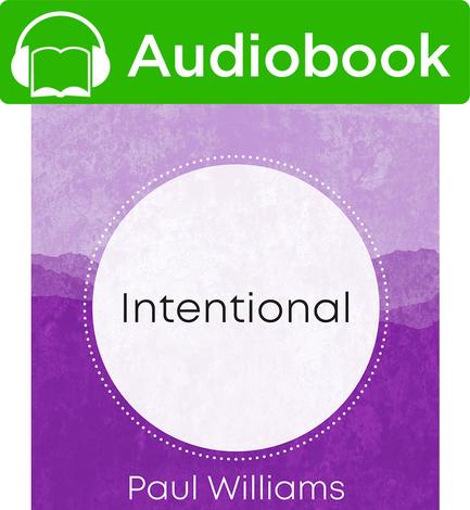 Intentional by Paul Williams