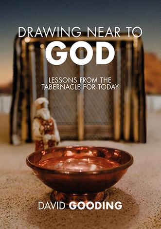 Drawing Near to God by David Gooding