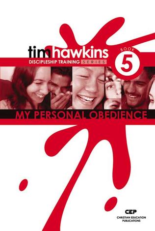 My Personal Obedience [Discipleship Training Series] by Tim Hawkins