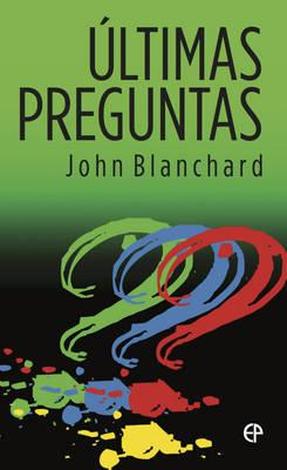Ultimate Questions - Spanish by John Blanchard