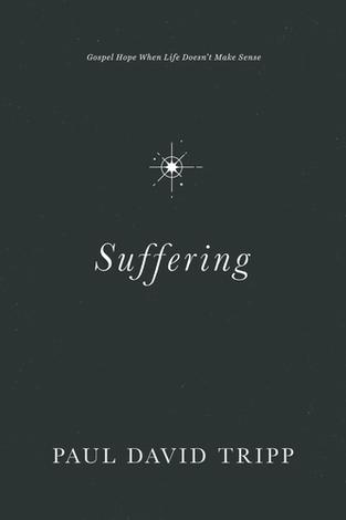 Suffering by Paul David Tripp