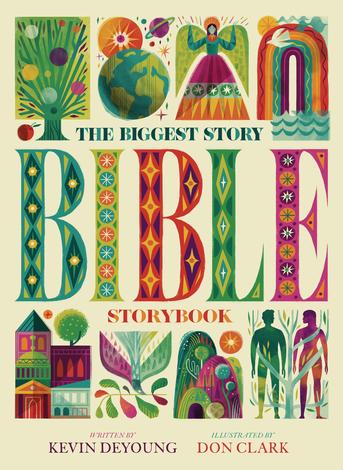 The Biggest Story Bible Storybook by Kevin DeYoung