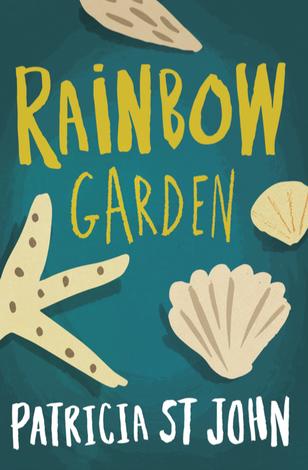 Rainbow Garden by Patricia St John