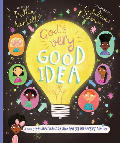 God's Very Good Idea by Trillia J Newbell and Catalina Echeverri