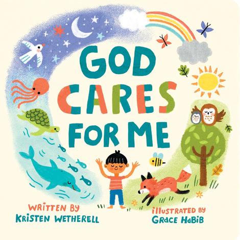 God Cares for Me Board Book by Kristen Wetherell