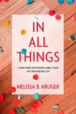 In All Things by Melissa B Kruger