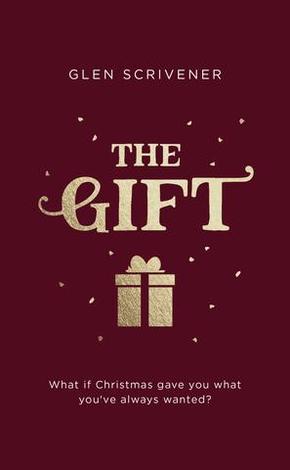 The Gift by Glen Scrivener