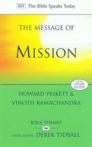 The Message of Mission by Howard Peskett and Vinoth Ramachandra