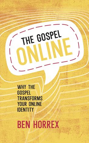 The Gospel Online by Ben Horrex
