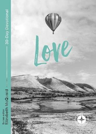 Love: Food for the Journey by Elizabeth McQuoid