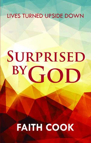 Surprised by God by Faith Cook