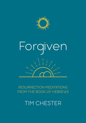 Forgiven by Tim Chester