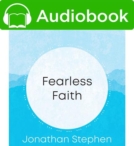 Fearless Faith by Jonathan Stephen
