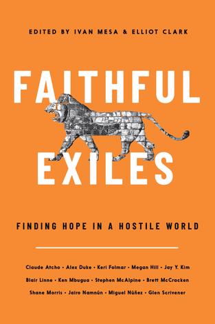 Faithful Exiles by Ivan Mesa