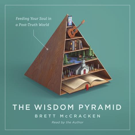 The Wisdom Pyramid by Brett McCracken