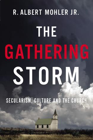 The Gathering Storm by Albert Mohler