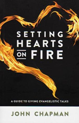 Setting Hearts on Fire by John Chapman