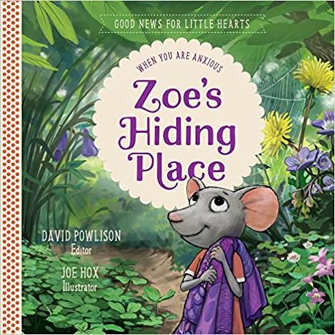 Zoe's Hiding Place by David Powlison