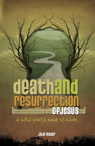 Death and Resurrection of Jesus by Ken Moser