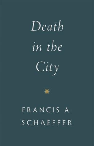 Death in the City by Francis A Schaeffer
